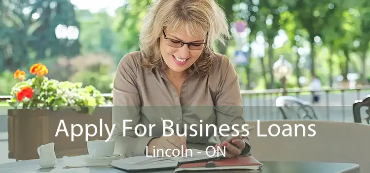 Apply For Business Loans Lincoln - ON
