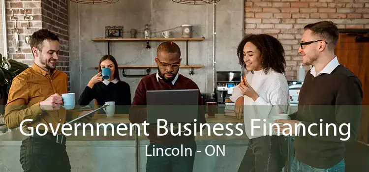 Government Business Financing Lincoln - ON