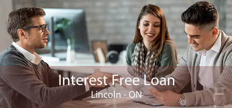 Interest Free Loan Lincoln - ON